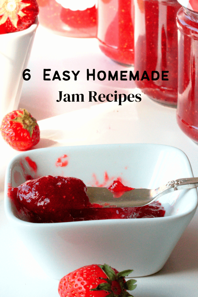 6 Easy Homemade Jam Recipes